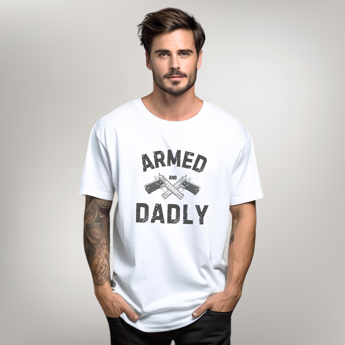 Armed and Dadly Graphic T-Shirt | Father’s Day Appreciation Tee