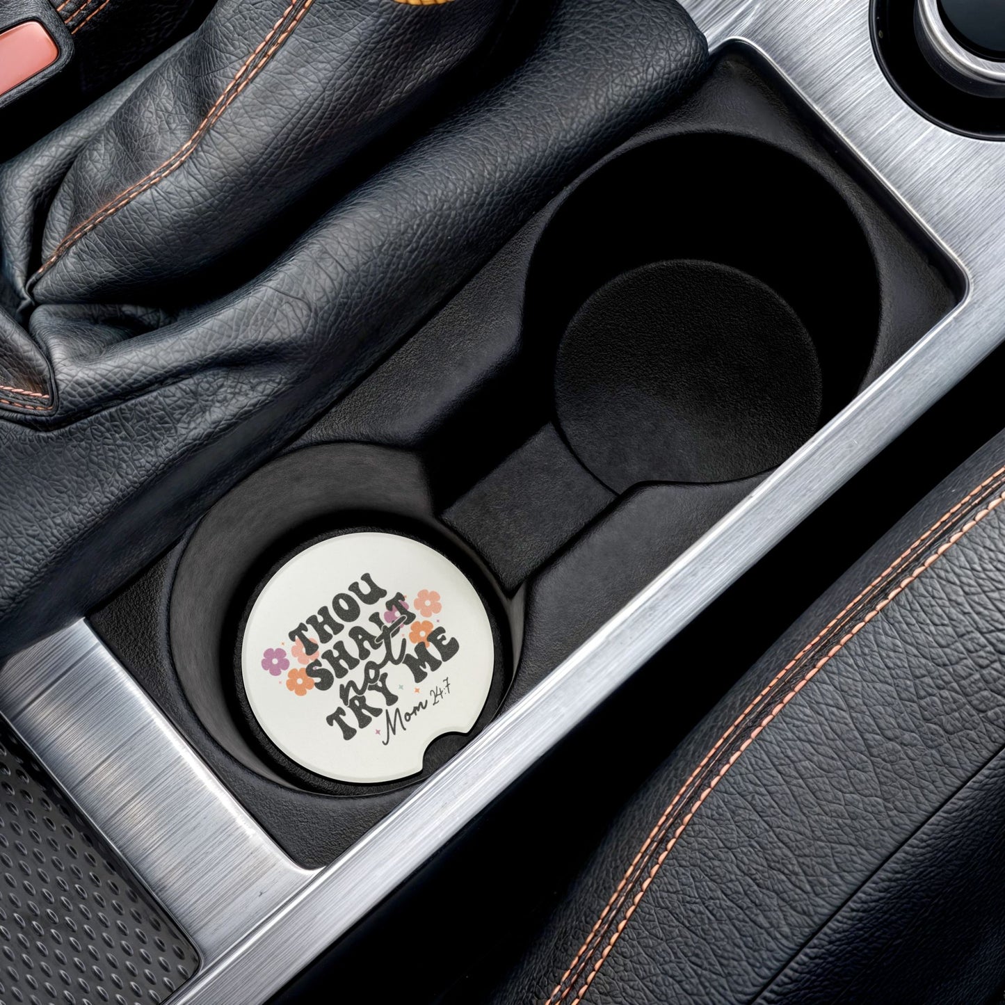 Thou Shalt Not Try Me - Mom Life Car Coaster