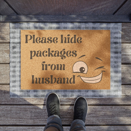 Funny Doormat  Please Hide Packages From Husband - Humorous Outdoor Entry Mat