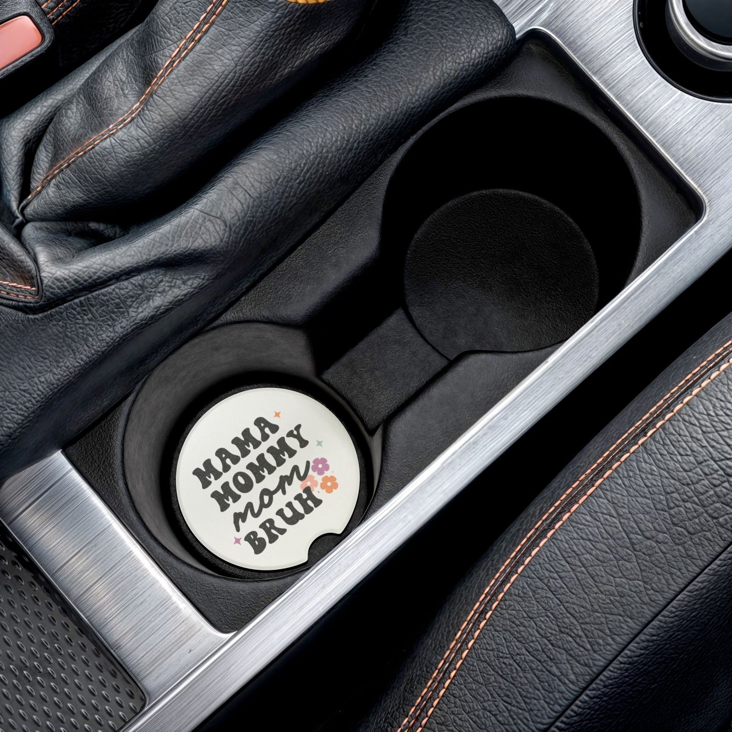 Mama, Mommy, Mom, Bruh- Soapstone Car Coaster