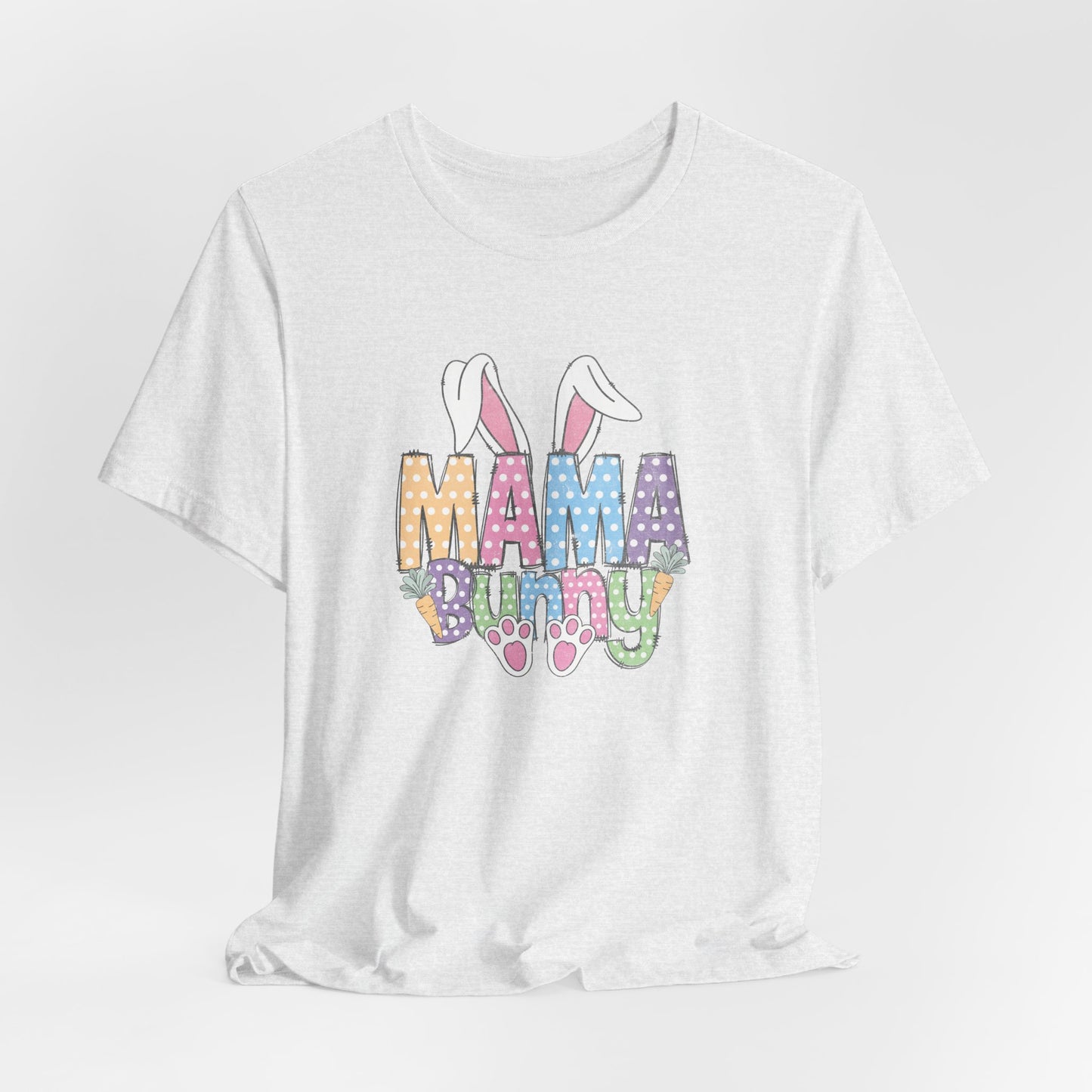 ash t-shirt with colorful  Mama Bunny' text and bunny ears graphic on a light gray background